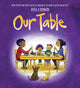 Book cover of: Our Table (PB). By: Peter H. Reynolds