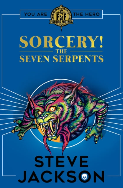 Book cover of: Fighting Fantasy: Sorcery 3: The Seven Serpents. By: Jackson, Steve