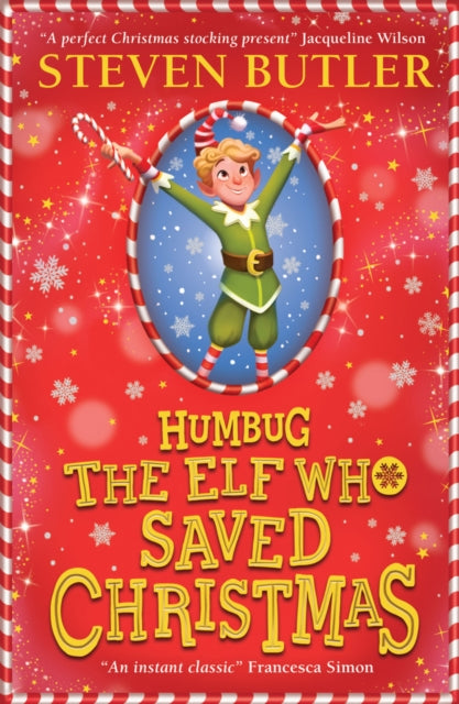 Humbug: the Elf who Saved Christmas 9780702315879 Steven Butler
