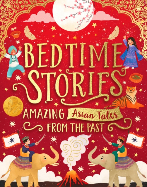 Book cover of: Bedtime Stories: Amazing Asian Tales from the Past. By: Sufiya Ahmed