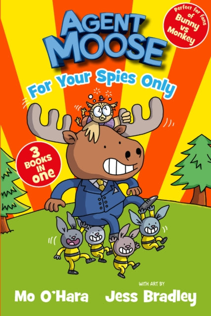 Agent Moose: Super Spy (3 book bind-up) 9780702325397 Mo O'Hara