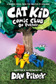 Cat Kid Comic Club 3: On Purpose: A Graphic Novel (Cat Kid Comic Club #3) PB 9780702325403 Dav Pilkey