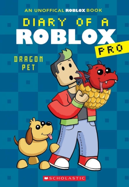 Book cover of: Diary of a Roblox Pro #2: Dragon Pet. By: Ari Avatar
