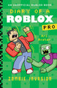 Diary of a Roblox Pro #5: Zombie Invasion 9780702329371 Ari Avatar