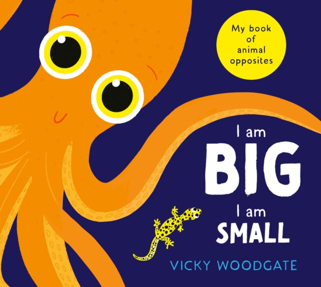 I am Big, I am Small 9780702338199 Vicky Woodgate