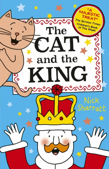 Cat and the King (NE) 9780702339738 Nick Sharratt