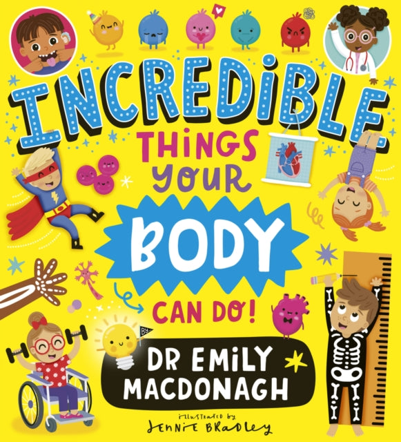 Book cover of: Incredible Things Your Body Can Do!