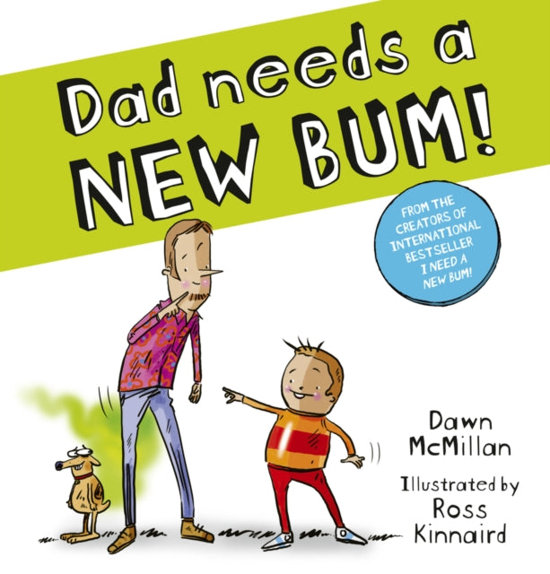 Dad Needs a New Bum!