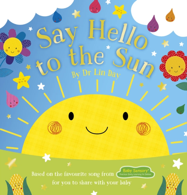 Baby Sensory: Say Hello to the Sun (NE) 9780702343377 Lin Day