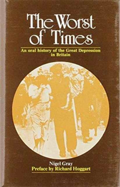 Book cover of: Worst of Times. By: Nigel Gray