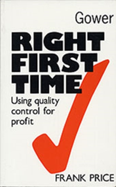 Book cover of: Right First Time. By: Frank Price