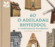 Book cover of: 60 o Adeiladau Rhyfeddol yr Ymddiriedolaeth Genedlaethol. By: Elizabeth Green