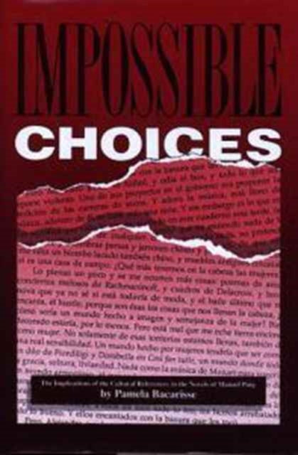 Book cover of: Impossible Choices. By: Pamela Bacarisse