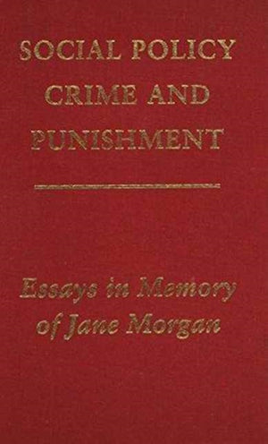 Social Policy, Crime and Punishment