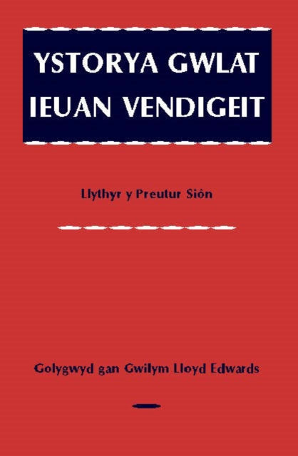 Book cover of: Ystorya Gwlat Ieuan Vendigeit (Llythyr y Preutur Sion). By: Gwilym L. Edwards