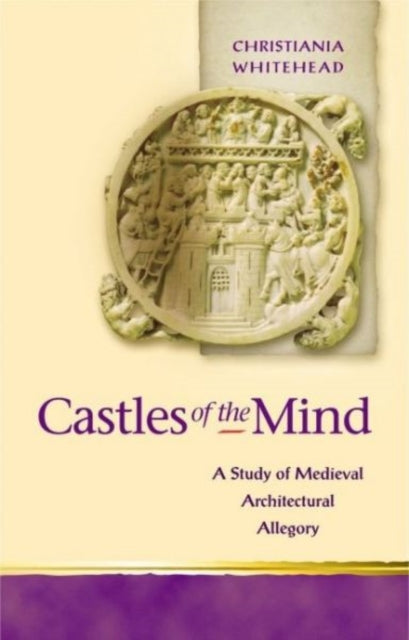Book cover of: Castles of the Mind. By: Christiania Whitehead