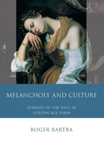 Book cover of: Melancholy and Culture. By: Roger Bartra