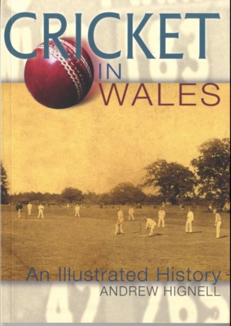 Book cover of: Cricket in Wales. By: Andrew Hignell