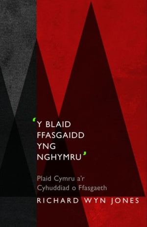 Y Blaid Ffasgaidd yng Nghymru'