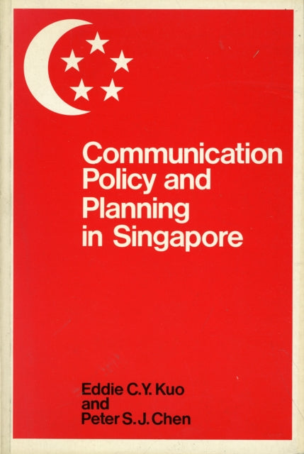 Book cover of: Communication Policy & Planning In Singapore