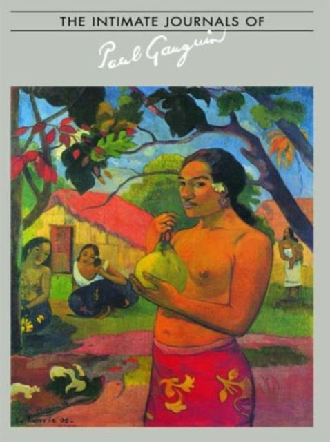 Book cover of: Intimate Journals Of Paul Gaugui. By: Paul Gauguin