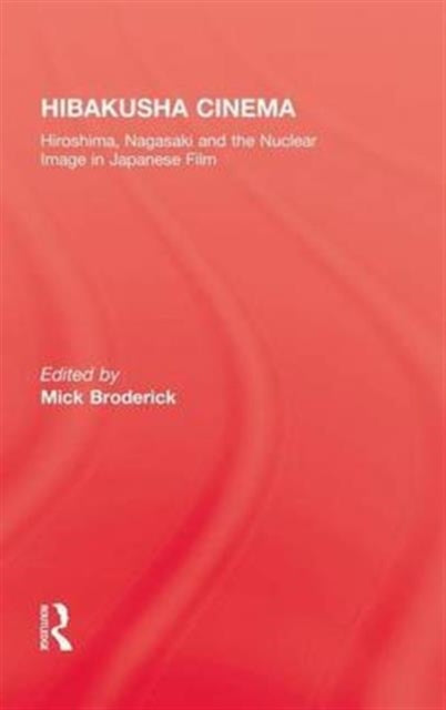 Book cover of: Hibakusha Cinema