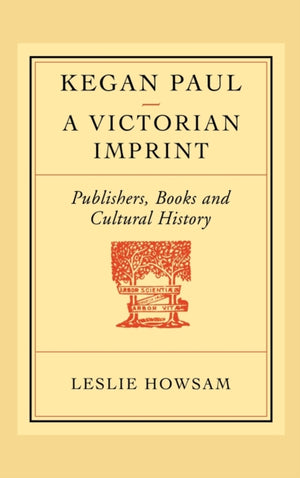 Kegan Paul: A Victorian Imprint