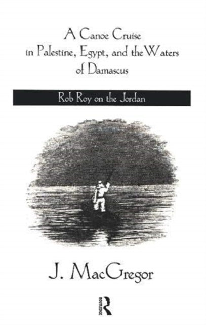 Book cover of: Canoe Cruise In Palestine Egypt. By: J. MacGregor