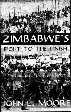 Zimbabwe's Fight To The Finish