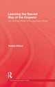Book cover of: Learning the Sacred Way Of the Emperor. By: Yukata Hibino