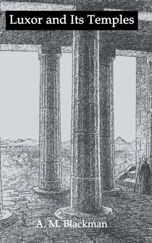Luxor And Its Temples