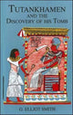 Book cover of: Tutankhamen & The Discovery of His Tomb. By: G. Elliot. Smith