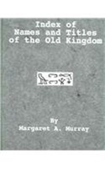 Book cover of: Index Of Names & Titles Of The. By: Margaret Murray