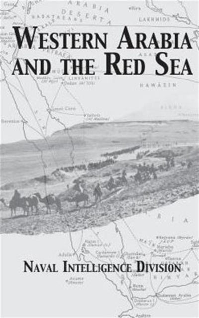 Book cover of: Western Arabia and The Red Sea. By: Naval Intelligence Division 