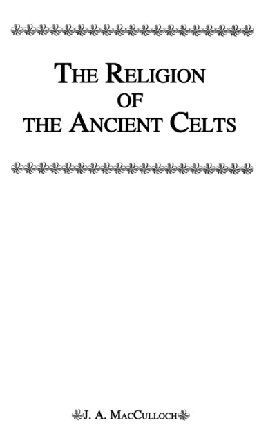 Book cover of: Religion Of The Ancient Celts