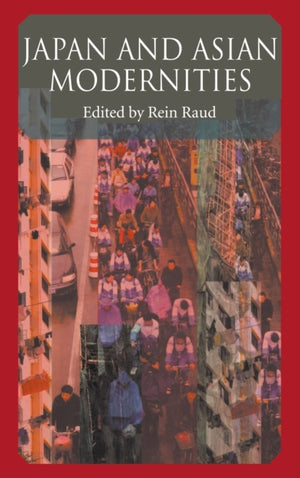 Japan And Asian Modernities