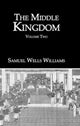 Book cover of: Middle Kingdom 2 Vol Set. By: S. Wells. Williams