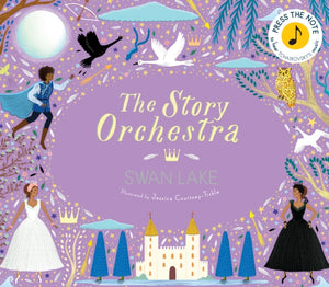 Story Orchestra: Swan Lake, Press the note to hear Tchaikovsky's music