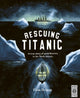 Rescuing Titanic, A true story of quiet bravery in the North Atlantic 9780711262768 Flora Delargy