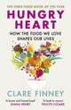 Hungry Heart, How the food we love shapes our lives: The Times Food Book of the Year 9780711266773 Clare Finney