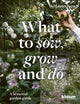 Book cover of: What to Sow, Grow and Do. By: Benjamin Pope