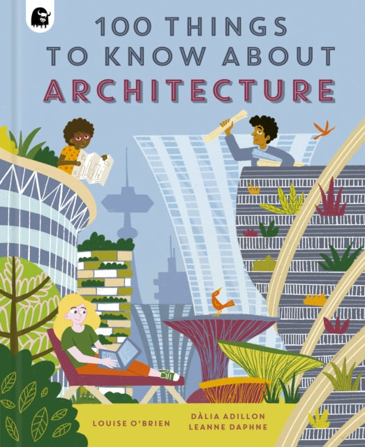 Book cover of: 100 Things to Know About Architecture. By: O'BRIEN, LOUISE