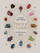 Book cover of: Practical Crystals. By: Kathy Banegas