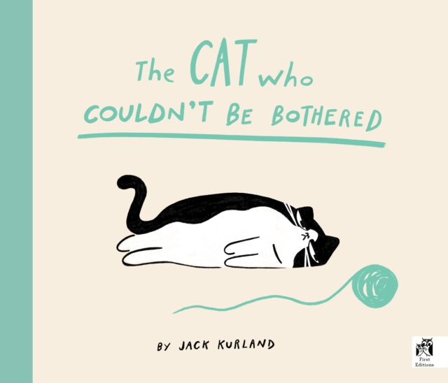 Cat Who Couldn't Be Bothered 9780711287440 Jack Kurland