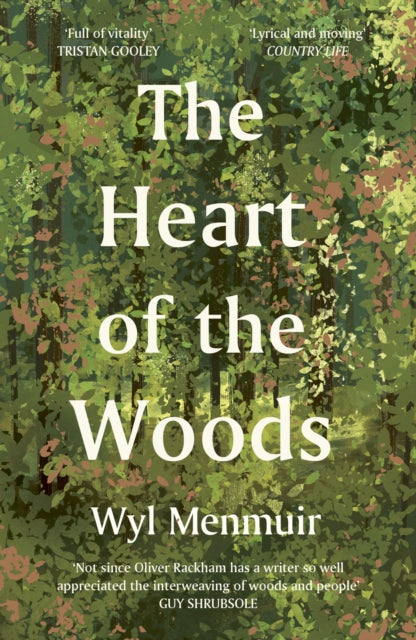 Heart of the Woods 9780711289253 Wyl Menmuir