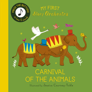 My First Story Orchestra: Carnival of the Animals, Press the buttons to hear 6 sounds