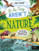 Nature, Fascinating Facts You Never Knew About the Natural World! 9780711292765 Eric Huang