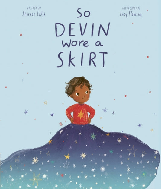So Devin Wore a Skirt 9780711298521 Shireen Lalji