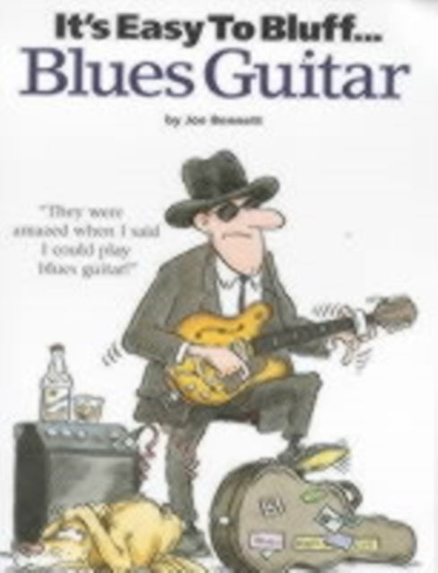 Bluffida on lihtne... Blues Guitar