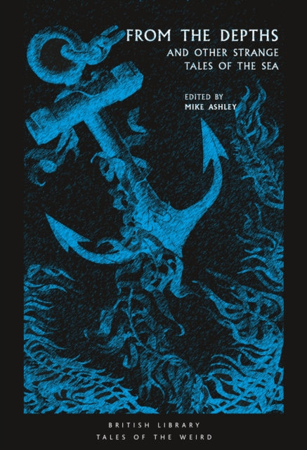 From the Depths, and Other Strange Tales of the Sea 9780712352369 Michael Ashley